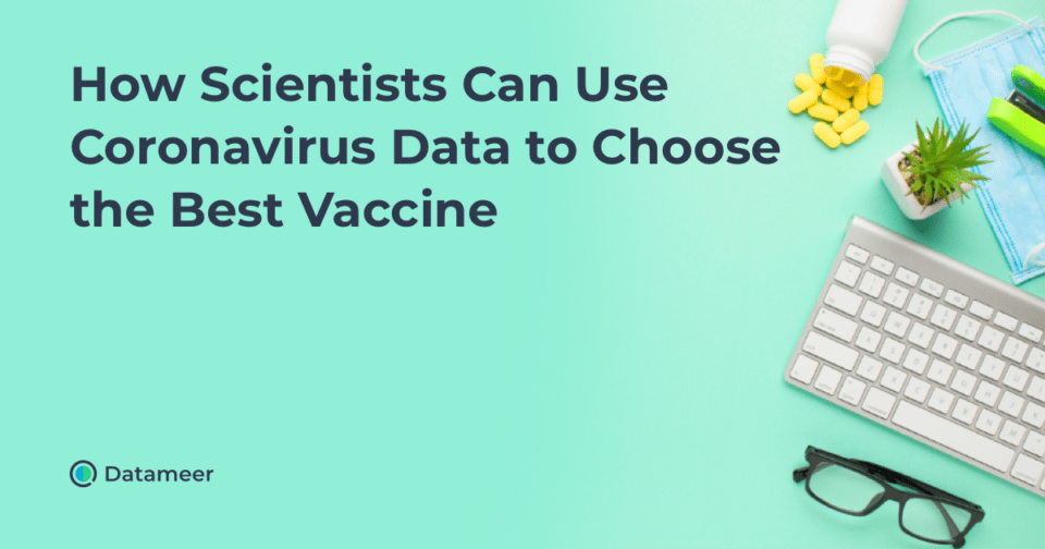 How_Scientists_Can_Use_Coronavirus_Data_to_Choose_the_Best_Vaccine