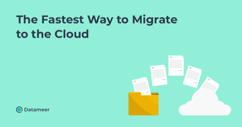 The Fastest Way to Migrate to the Cloud