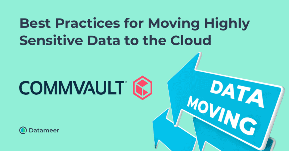 Best Practices for Moving Highly Sensitive Data to the Cloud