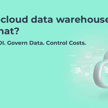 Have a cloud data warehouse, now what?